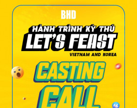 Let’s Feast Vietnam – Hành Trình Kỳ Thú tuyển sinh mùa 2