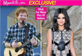 Ed Sheeran ngỏ ý muốn hợp tác cùng Selena Gomez