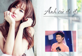 Trường Giang lỡ lời chê Hari Won hát hit ‘Anh cứ đi đi’ không rõ lời