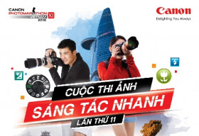 Canon PhotoMarathon 2016: Lần đầu tổ chức tại 3 thành phố lớn Việt Nam