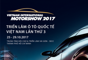 Triển lãm Ô tô Quốc tế Việt Nam 2017: Trải nghiệm độc đáo từ 13 hãng xe danh tiếng