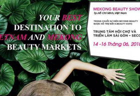 Mekong Beauty Show 2018: Nhiều thương hiệu mỹ phẩm thiên nhiên và organic tham dự
