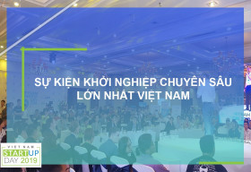 Ngày hội của những nhà khởi nghiệp Việt Nam và quốc tế sắp diễn ra tại Việt Nam