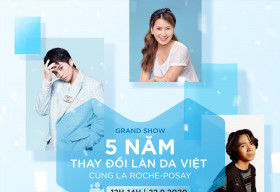 Đánh dấu 5 năm thay đổi làn da Việt, La Roche Posay đem đến grand show ca nhạc cùng dàn khách mời cực chất