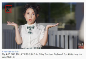 Thiên An chễm chệ top 1 trending Youtube với ‘Cô giáo tôi là trùm cuối’ phần 2