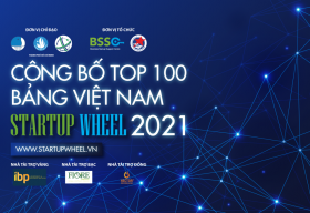 Startup Wheel 2021 công bố Top 100 dự án xuất sắc nhất thuộc bảng Việt Nam