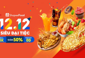 ShopeeFood đánh dấu mùa lễ hội cuối năm với Siêu Đại Tiệc 12.12