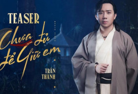 Trấn Thành hé lộ giọng hát da diết trong teaser MV ‘Chưa đủ để giữ em’
