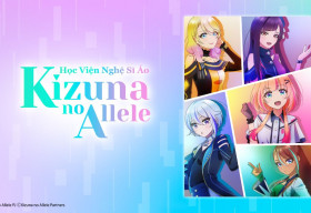 Kizuna no Allele chính thức phát sóng tập đầu tiên tại Việt Nam trên POPS app