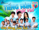 Tiếng Hàn Thật Vui: Gameshow học tiếng Hàn cho trẻ em tại Việt Nam