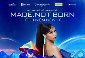 Miss Cosmo Vietnam 2023 ra mắt ca khúc ‘Made, not born – Tôi luyện nên tôi’