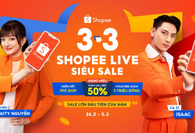 3.3 Shopee Live Siêu Sale hạ cánh với kho voucher 3 triệu đồng và chuỗi siêu live mới lạ! 