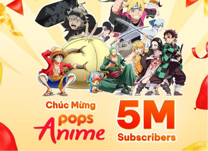 pops 1 Ăn mừng đạt 5 triệu lượt theo dõi, POPS Anime mang đến 3 siêu phẩm hot nhất mùa hè 2022
