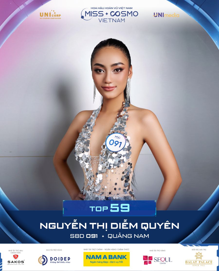 SBD 091 NGUYỄN THỊ DIỄM QUYÊN Miss Cosmo Vietnam 2023 tiếp tục công bố thêm 10 thí sinh bước vào Top 59