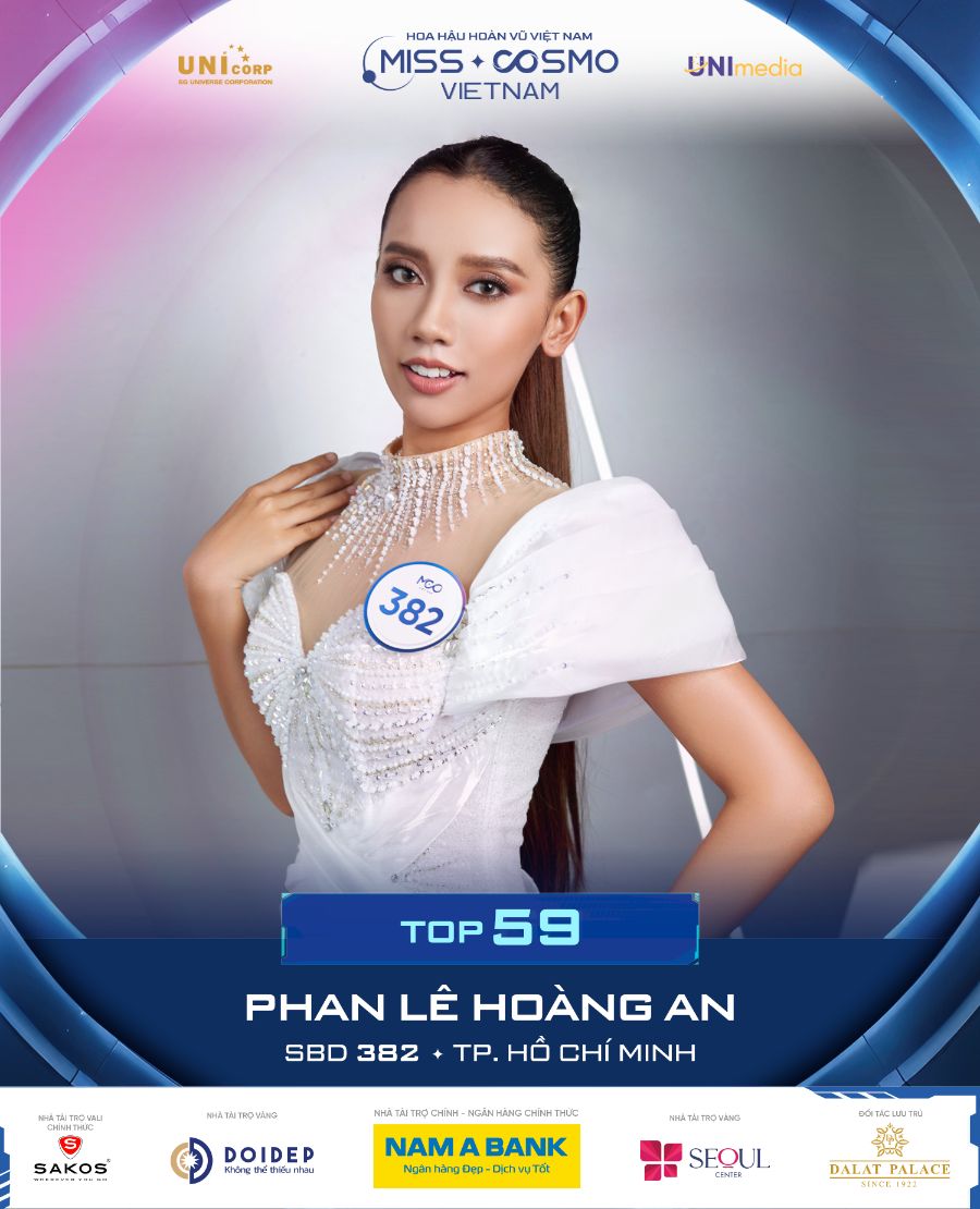 SBD 382 PHAN LÊ HOÀNG AN Lộ diện 10 thí sinh đầu tiên của Top 59 Miss Cosmo Vietnam 2023