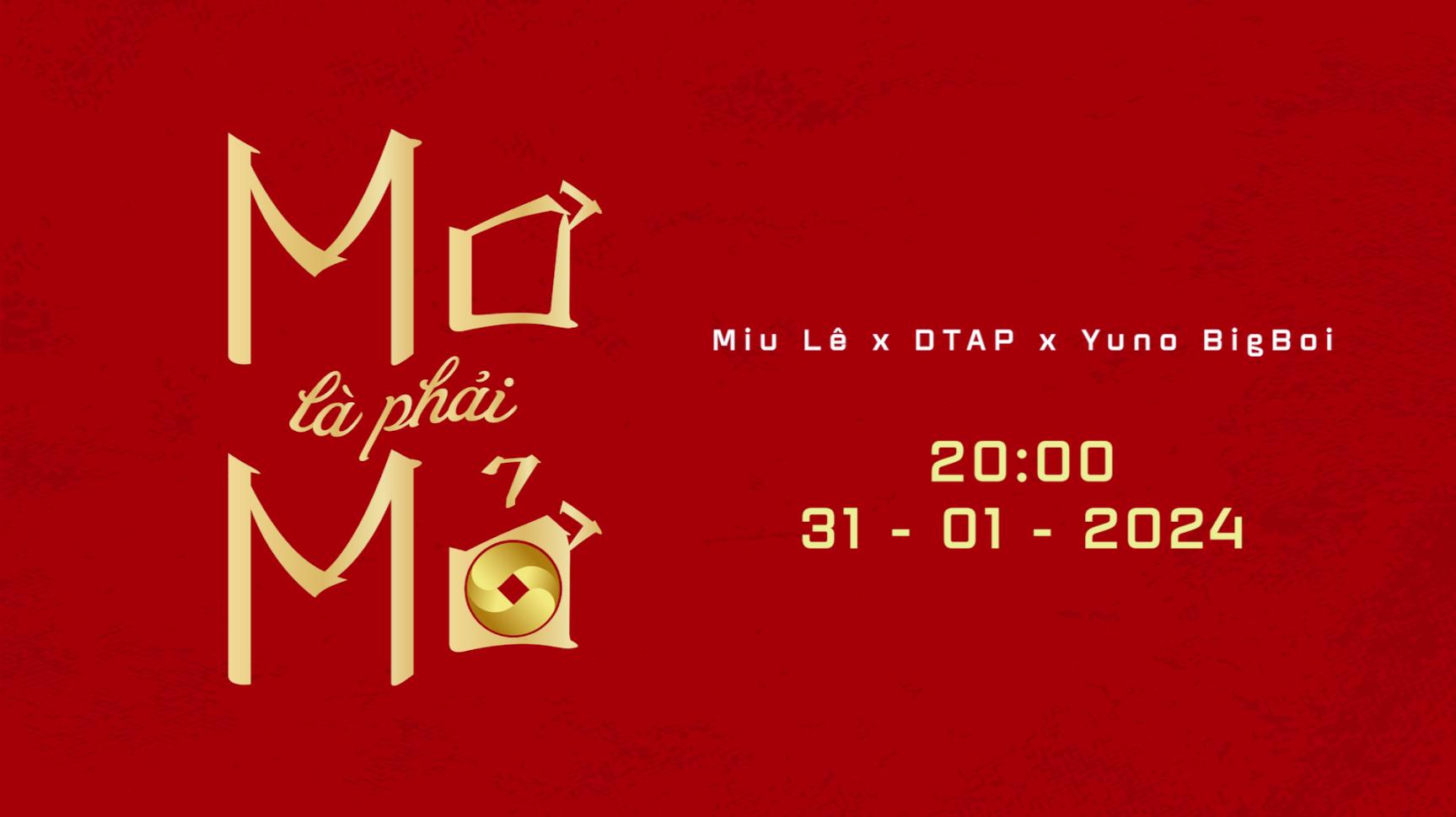 Pic 7 Thông tin ngày trình làng của MV Mơ là phải Mở Miu Lê sa chân tại tiệm Bói Mơ của rapper Yuno Bigboi