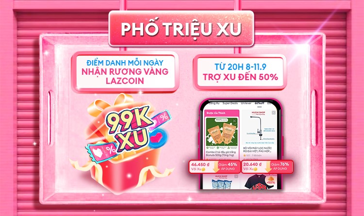 Lazada 4 Lazada 9.9: Giảm giá sập sàn đến 50%, freeship và vô vàn deal chớp nhoáng đồng giá chỉ 99K