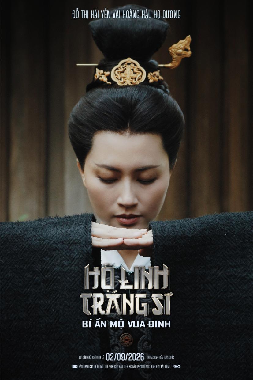 Hoàng hậu họ Dương Hộ Linh Tráng Sĩ – Bí ẩn mộ Vua Đinh: Khát vọng chạm tới giấc mơ điện ảnh Việt