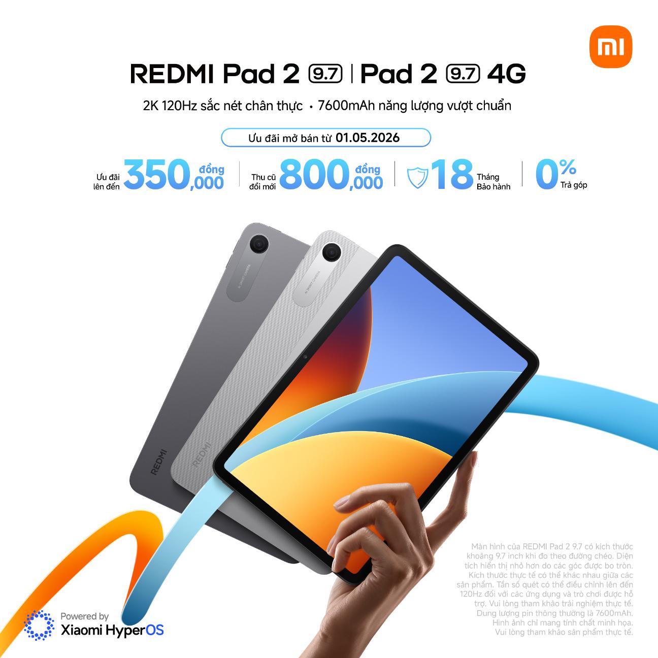 Xiaomi chính thức ra mắt REDMI Pad 2 9.7 1.1 Xiaomi ra mắt REDMI Pad 2 9.7 nhỏ gọn, pin lớn 7600mAh, giá từ 4,9 triệu đồng