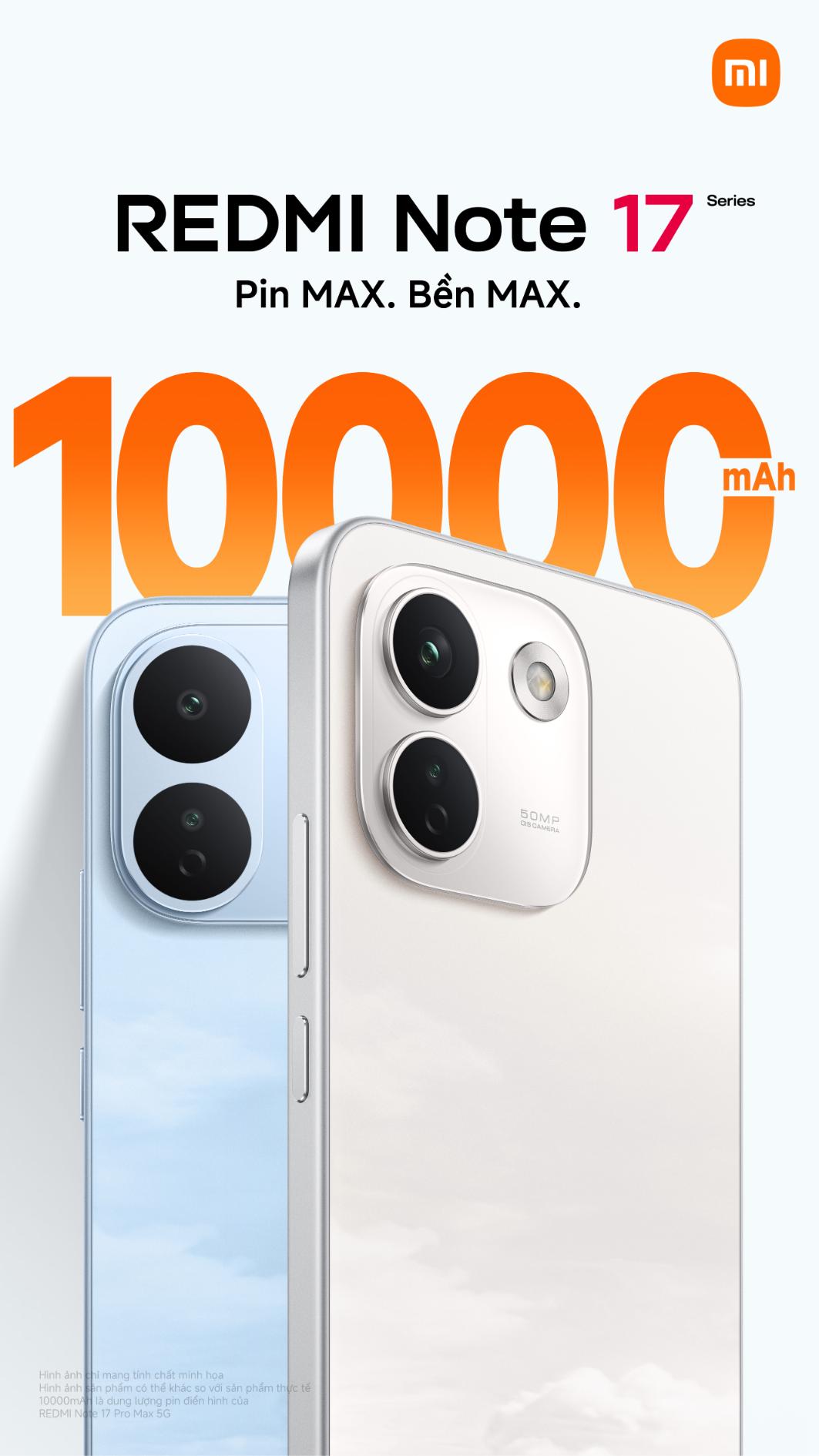 REDMI Note 17 Series KV 10000mAh RGB 90x160cm Vertical REDMI Note 17 Series nâng cấp toàn diện về pin, độ bền và chính sách hậu mãi