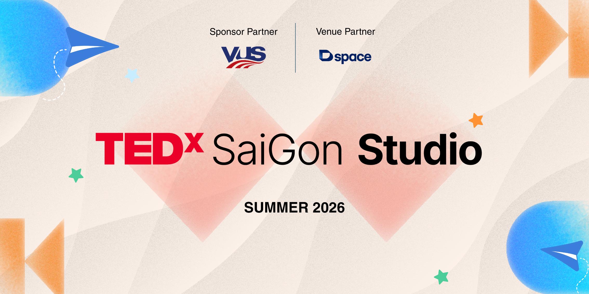 Banner TEDxSaiGonStudio: Hành trình kiến tạo giá trị cho những tiếng nói trẻ